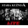 Stara Kuźnia Live